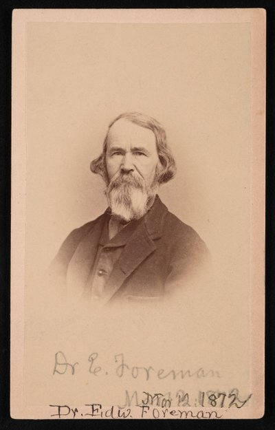 Portret van Dr. Edward R. Foreman 1808-1885, 12 maart 1872 door John Goldin