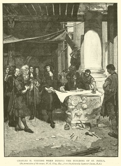 Karel II bezoekt Wren tijdens de bouw van St. Pauls door John Seymour Lucas
