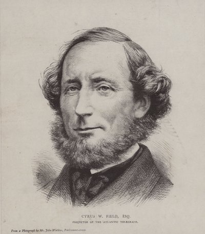Cyrus West Field, Amerikaanse financier betrokken bij het leggen van de eerste trans-Atlantische telegraafkabel in 1858 door John Watkins
