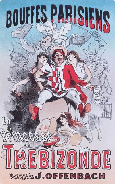 Poster voor De Prinses van Trebizonde opera bouffe door Jacques Offenbach door Jules Cheret