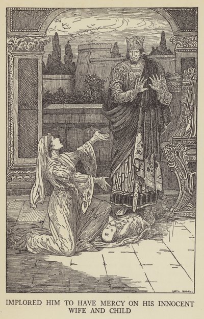 Smeekte hem genade te hebben voor zijn onschuldige vrouw en kind door Louis John Rhead