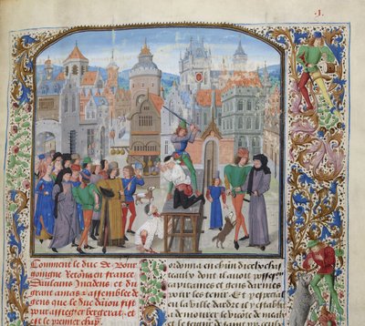 Executie van Guillaume Sanche IV de Pommiers, burggraaf van Fronsac in Bordeaux in 1375, ca 1470-1475 door Loyset Liedet
