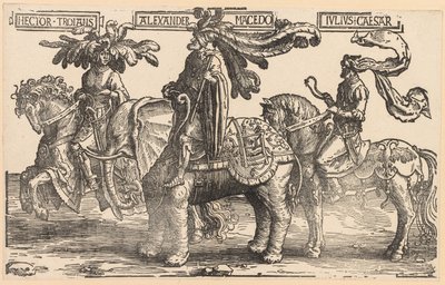 De Negen Helden: Hector van Troje, Alexander van Macedonië, Julius Caesar door Lucas van Leyden