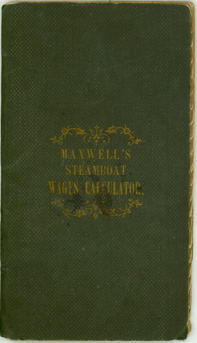 Stoombootlooncalculator, uitgegeven door Maxwell and Co., Louisville, Kentucky, 1 november 1857 door Maxwell and Company