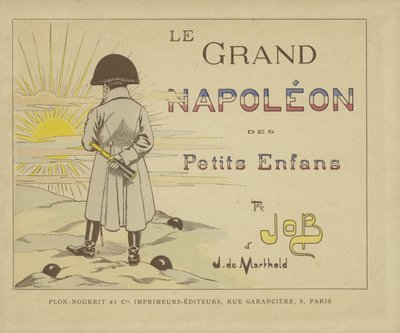 Titelpagina van Le Grand Napoleon des Petits Enfants door Onfray de Breville Job
