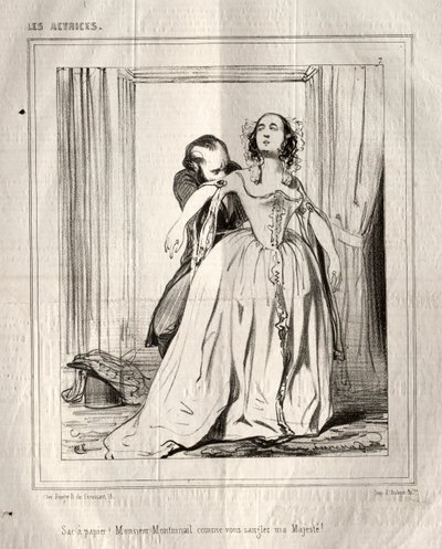 Les Actrices: Sac à papier! Monsieur Montmirail comme vous sanglez ma Majesté! door Paul Gavarni