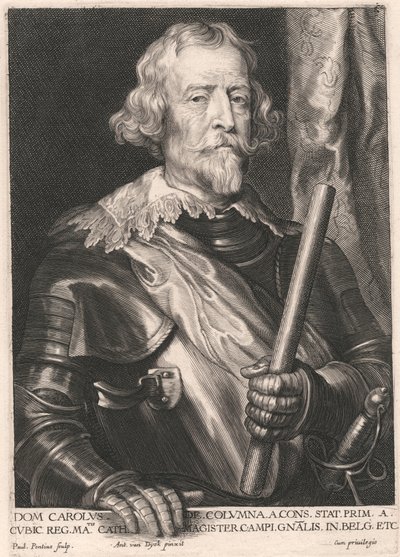 Dom Carolus de Columna a Cons. Stat. Prim. a Cubic. Reg. Matis. Cath. Magister Campi. Gnalis. in. Belg. Etc door Paulus Pontius