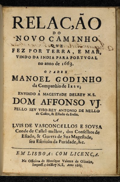 Titelpagina van Manuel Godinho, Relação do Novo Caminho que Fez por Terra e Mar, Vindo da India para Portugal no Ano de 1663, Lissabon: Henrique Valente de Oliveira door Portuguese School