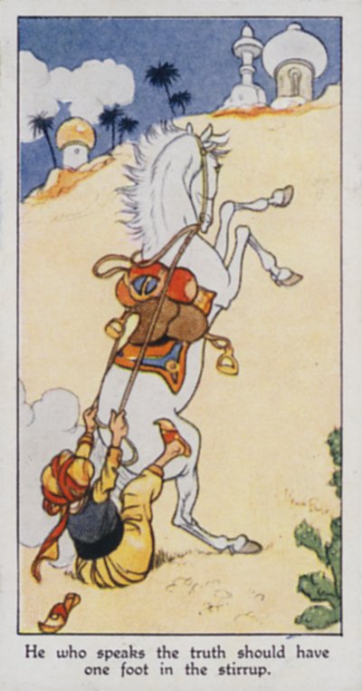Oosters Spreekwoord: Wie de waarheid spreekt, moet één voet in de stijgbeugel hebben (kleur litho) door René Bull