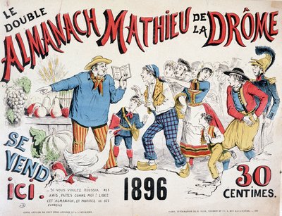 Reclameposter voor de Almanach Mathieu de la Drôme 1896 (een boer die gewasadvies geeft aan de menigte die op het boek afstormt), 30 cent. door Renard Jules Draner