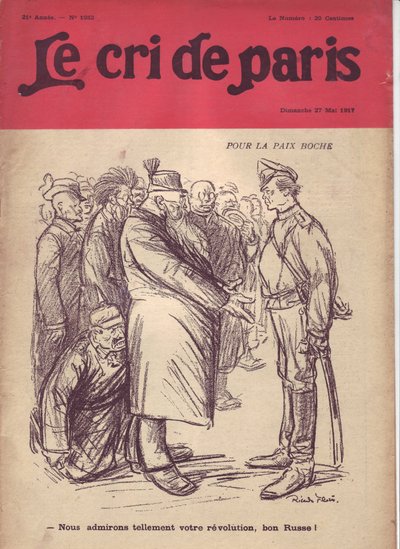 Illustratie door Ricardo Flores (1878-1918) voor de omslag van The Cry of Paris, 27/05/17 - Voor vrede boche "We bewonderen zo veel uw revolutie, goede Rus" - Oorlog van 14-18, Rusland, Duitsland Pruisen, Russische Revolutie van 1917, Vrede, Kops - Soldate door Ricardo Flores