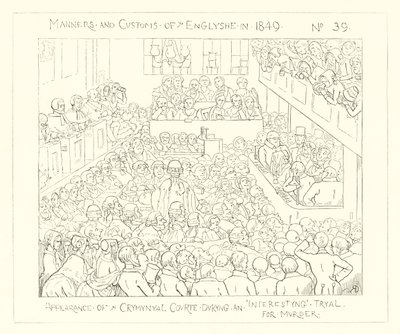 1849, Verschijning van de Strafrechtbank tijdens een interessante moordzaak door Richard Doyle