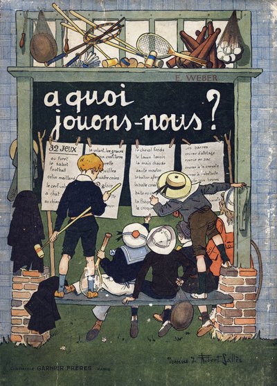 Omslag van "Wat spelen we?" door E. Weber met aquareltekeningen van Robert Salles (1871-1929). Gravure. Librairie Garnier Freres, Parijs door Robert Salles