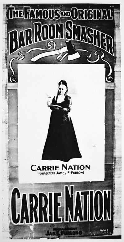 Theaterposter met Carry Nation (1846-1911) met haar vernietigende bijl door School American