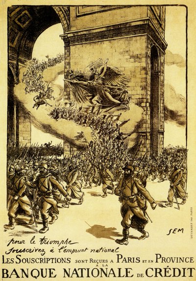 Politieke Poster. Frankrijk. 1917. In naam van de overwinning, steun de nationale lening. door Sem (1863 1934)