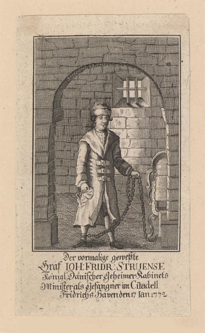 Graaf Johann Friedrich Struensee 1737-1772, 1772 door Unbekannt