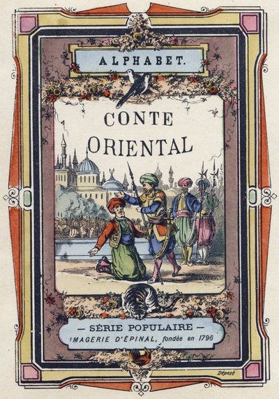 Omslag van het Alfabet van het Oosterse Verhaal. Imaging van Epinal, circa 1890. Populaire serie. door Unbekannt