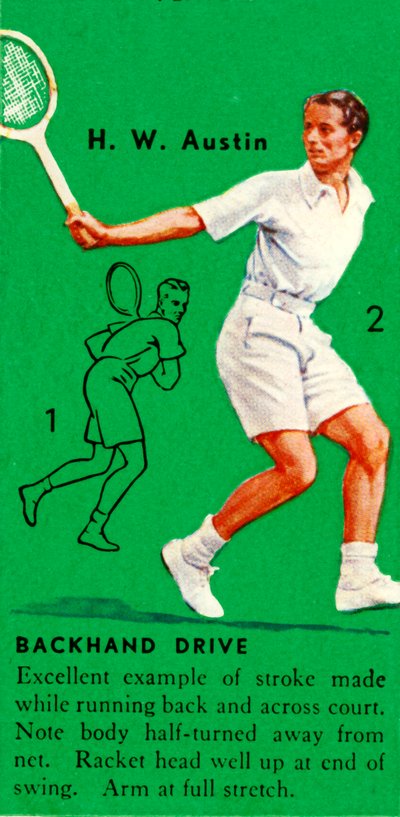 H. W. Austin - Backhand Drive door Unbekannt