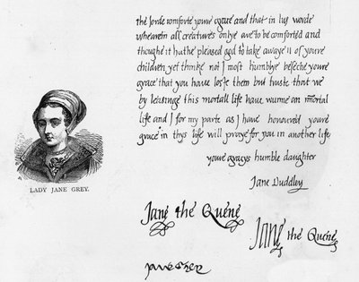 Handschrift en handtekeningen van Lady Jane Grey als Koningin met een brief ondertekend Jane Dudley en geschreven aan haar vader, de Hertog van Suffolk, net voor haar executie door Unbekannt