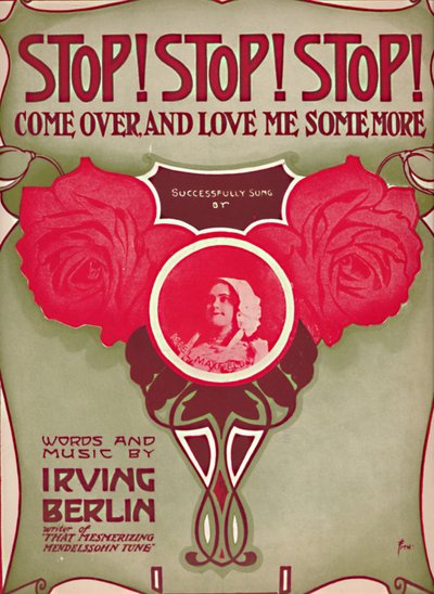 Stop! Stop! Stop! Kom Over en Hou Nog Meer van Me, 1910 door Unbekannt