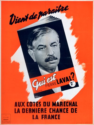 Wie is Pierre Laval, Vichy Franse propagandaposter, 1940-1944 door Unbekannt