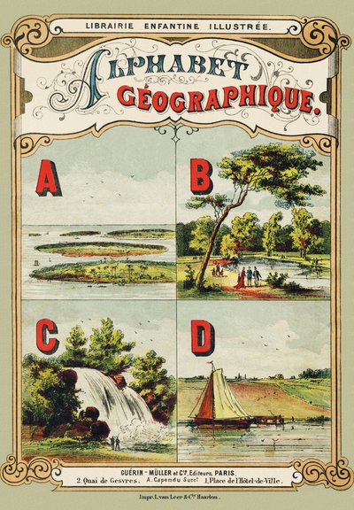 Omslag - A - Archipel, B - Bois de Boulogne, C - Waterval, D - Dijk - Gravure uit Alphabet geographique, Guerin-Muller et Cie, Parijs door Unbekannt