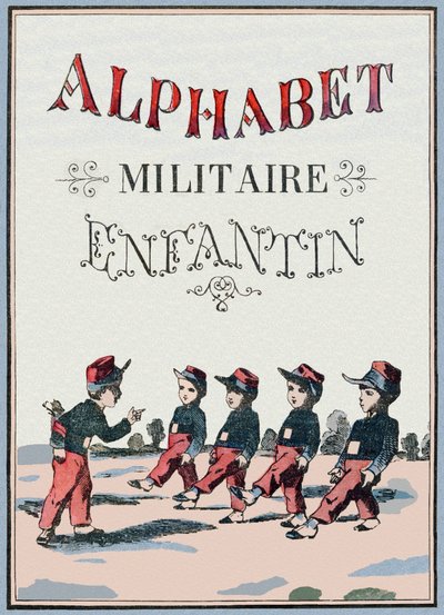 Omslag van het boek "Alphabet militaire enfantin". Beeldmateriaal van Pont-a-Mousson, circa 1890. door Unbekannt