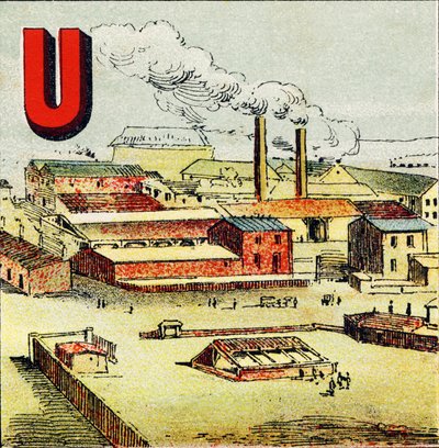 U : Fabriek. Een fabriek is een enorme werkplaats met veel machines; zoals in de gigantische fabriek van Le Creusot - Gravure uit Alphabet geographique. Guerin-Muller et Cie, uitgevers, Parijs door Unbekannt