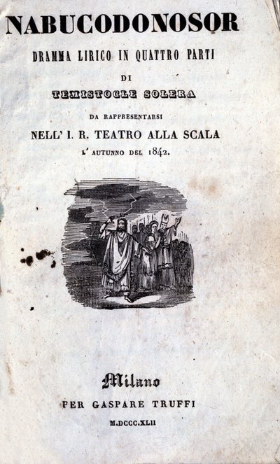 Omslag van het eerste libretto van de Nabucco door Giuseppe Verdi (1813 - 1901), oorspronkelijk genaamd Nabucodonosor door Unknown artist