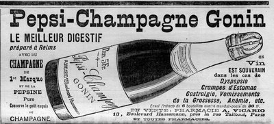 Pepsi Champagne Gonin (Pepsi-Champagne van het merk Gonin). Digestief bereid in Reims met champagne en Pepsine. Alcohol aanbevolen bij dyspepsie, maagkrampen, gastralgie, zwangerschapsbraken, bloedarmoede... (te koop in apotheken). Gravure in door Unknown artist