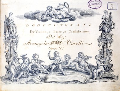 Frontispice van 12 sonates voor viool, bas en klavecimbel door Arcangelo Corelli door Unknown artist