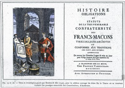 Geschiedenis Verplichtingen en Statuten van de Meest Eerbiedwaardige Broederschap van de Vrijmetselaars: Titel en frontispice gegraveerd door Reinhardt Jr. (1742), voor het beroemde werk van de Broeder van de Derde, waar de essentiële passages van Anderson door Unknown artist