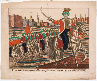 Mahmud II (1785-1839), Ottomaanse keizer - Mahmud II leidt zijn troepen door Unknown artist
