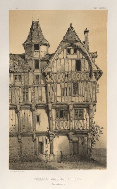 Pittoreske Architectuur of Monumenten van de 15e en 16e Eeuw: Kastelen van Frankrijk uit de 15e en 16e Eeuw: Pl. 21, Oude Huizen in Rouen (Seine-Inferieure) door Victor Petit