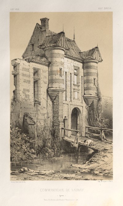 Pittoreske Architectuur of Monumenten van de 15e en 16e Eeuw: Kastelen van Frankrijk uit de 15e en 16e Eeuw: Pl. 23, Commanderij van Launay (Yonne) door Victor Petit