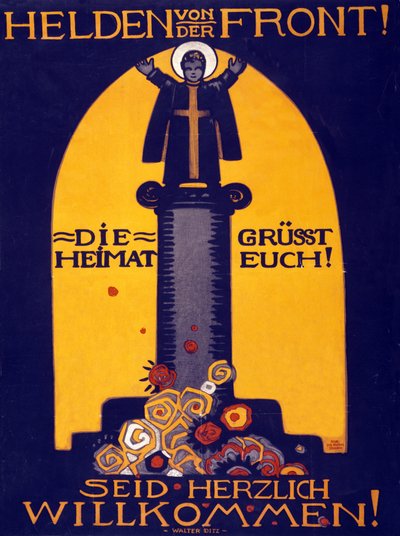 Duitse WWI Poster Helden van het Front, Het Vaderland Groet je! Welkom, uitgegeven 1915 door Walter Ditz