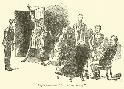 Lupin kondigt Mr Henry Irving aan door Weedon Grossmith