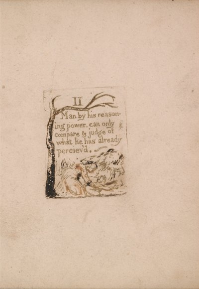 There Is No Natural Religion, Plaat 4, II Man by his reasoning power . . . . (Bentley a5) door William Blake
