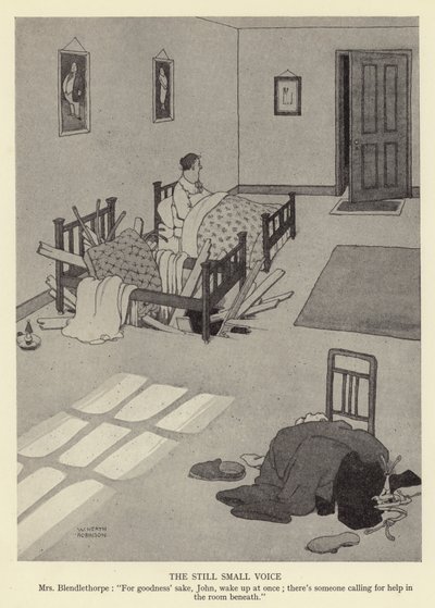De stille kleine stem, mevrouw Blendlethorpe, Voor de liefde van God, John, word onmiddellijk wakker; er roept iemand om hulp in de kamer eronder door William Heath Robinson
