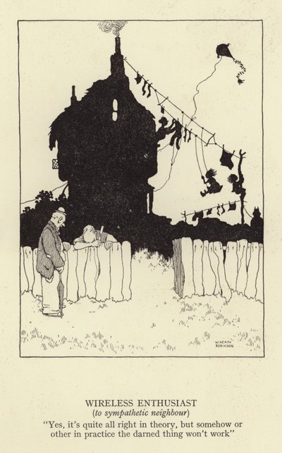 Draadloze enthousiasteling, naar sympathieke buur door William Heath Robinson