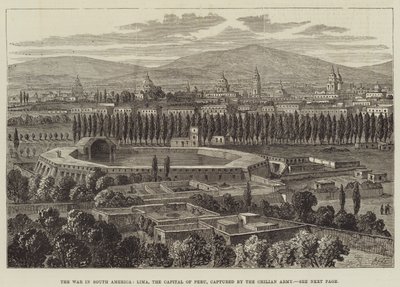 De oorlog in Zuid-Amerika, Lima, de hoofdstad van Peru, veroverd door het Chileense leger door William Henry Pike
