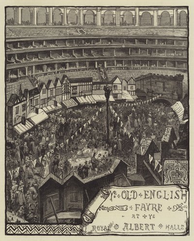 Ye Old English Fayre, in de Royal Albert Hall door William Heysham Overend