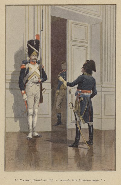 De Eerste Consul vroeg me: Wil je tamboer-majoor worden? door after Paris