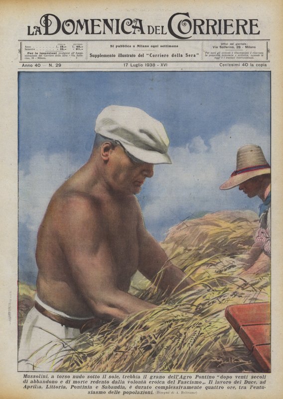 Mussolini, met ontbloot bovenlijf onder de zon, dorst het graan van de Agro Pontino na twintig eeuwen door Achille Beltrame