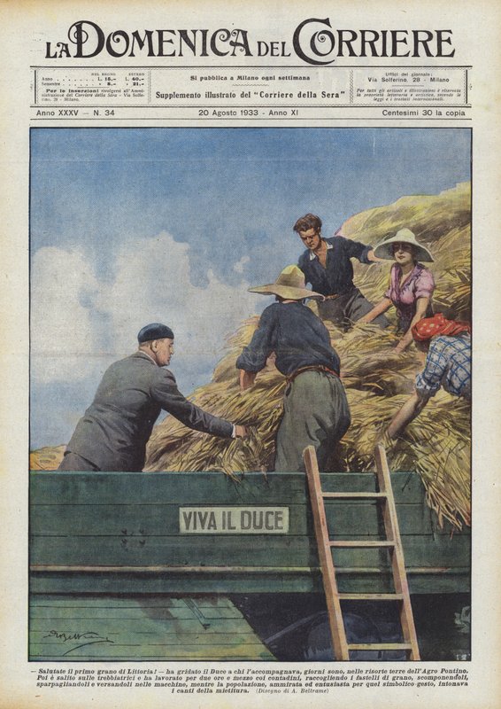 Groet het eerste graan van Littoria! riep de Duce naar zijn metgezellen, dagen geleden door Achille Beltrame
