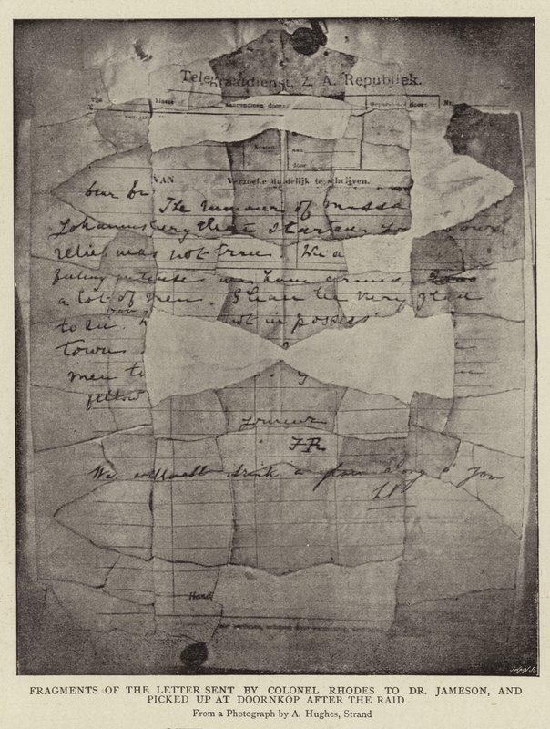 Fragmenten van de Brief gestuurd door Kolonel Rhodes aan Dr. Jameson, en opgepikt bij Doornkop na de Raid door Arthur Hughes