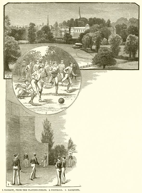 1. Harrow, vanaf de Speelvelden. 2. Voetbal. 3. Rackets door English School