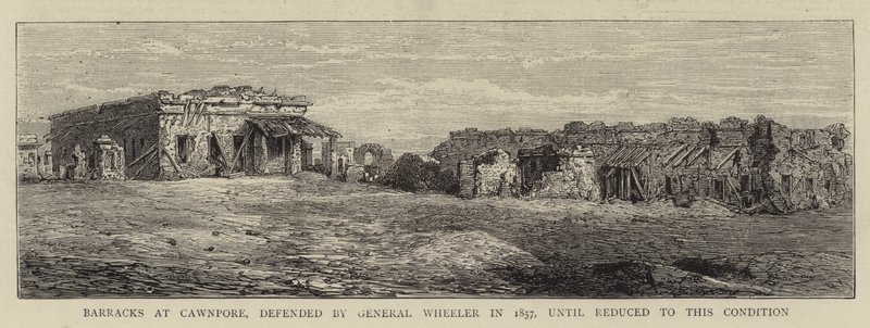 Kazerne in Cawnpore, verdedigd door generaal Wheeler in 1857, tot deze toestand gereduceerd (gravure) door English School