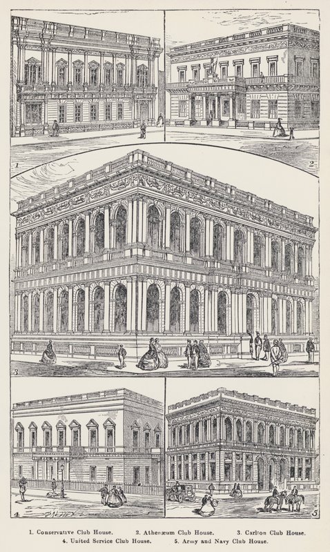 Conservative Club House, Athenaeum Club House, Carlton Club House, United Service Club House, Army and Navy Club House (gravure) door English School