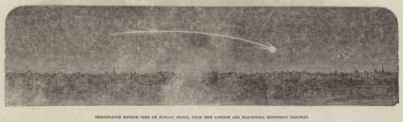 Opmerkelijke meteoor gezien op zondagavond, vanaf de London en Blackwall Extension Railway door English School